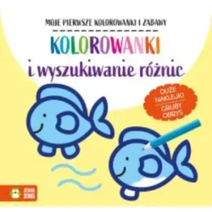 Moje pierwsze kolorowanki i zabawy. Kolorowanki i wyszukiwanie różnic